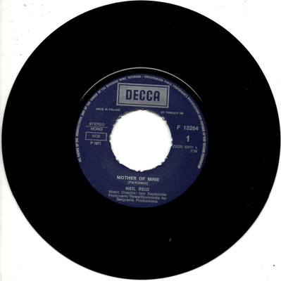 NEIL REID: Mother Of Mine / If I Could Write A Song   7"
