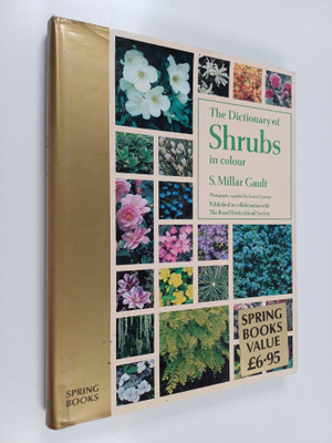 Simpson Millar Gault : The Dictionary of Shrubs in Colour