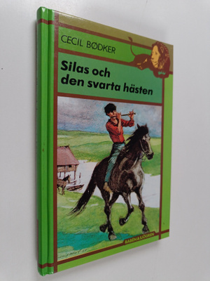 Cecil Bödker : Silas och den svarta hästen