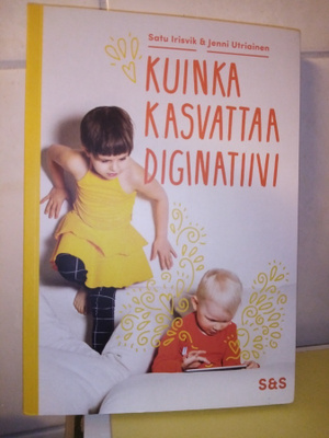 Irisvik -  Utriainen :  Kuinka kasvattaa diginatiivi ( SIS P