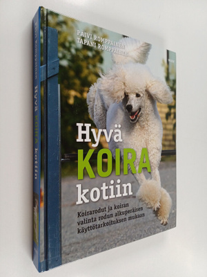 Päivi Romppainen : Hyvä koira kotiin : koirarodut ja koir...