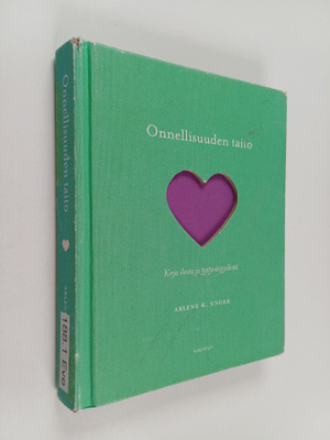 Lona Eversden : Onnellisuuden taito : Kirja ilosta ja tyy...
