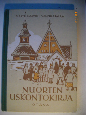 Martti Haavio-V.K.Vikatmaa: Nuorten uskontokirja