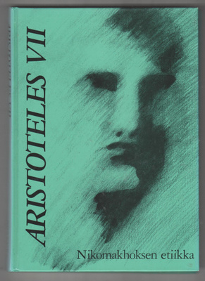 ARISTOTELES VII »NIKOMAKHOKSEN ETIIKKA»