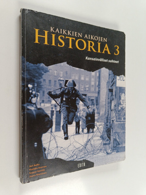 Kaikkien aikojen historia 3 : Kansainväliset suhteet