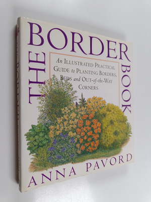 Anna Pavord : The Border Book