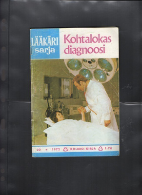 Lääkärisarja n:o 20 1972 Kohtalokas diagnoosi.