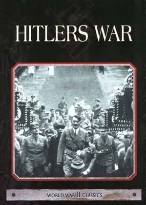 World War II Classics - Hitlers War