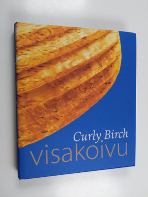 Markku (toim.) Kosonen : Visakoivu = Curly birch