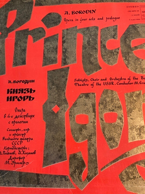A. BORODIN - OPERA IN FOUR ACTS AND PROLOGUE