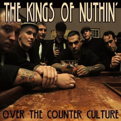 The Kings Of Nuthin' - Over The Counter Culture