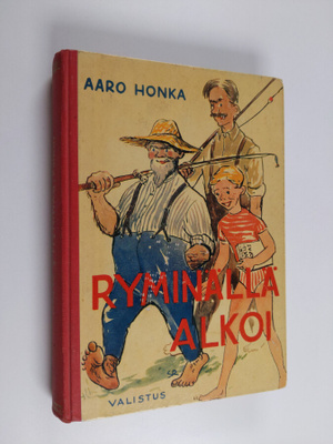 Aaro Honka : Ryminällä alkoi : koululaispakinoita