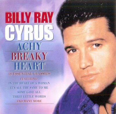 Billy Ray Cyrus • Achy Breaky Heart CD