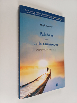 Hugh Prather : Palabras para cada amanecer