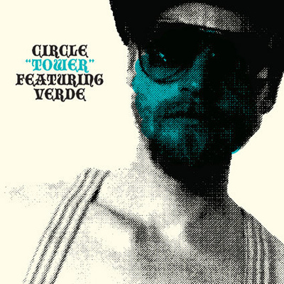 Circle Featuring Verde - Tower LP LIMITED -UUSI, AVAAMATON