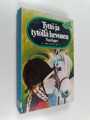 Nan Inger : Tyttö ja tytöllä hevonen