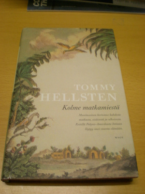 Tommy Hellsten: Kolme matkamiestä