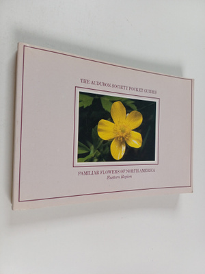 National Audubon Society : Familiar Flowers of North Amer...