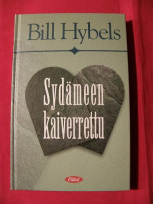 Hybels, Bill : Sydämeen kaiverrettu