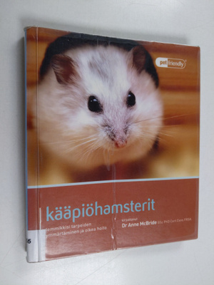 Anne McBride : Kääpiöhamsterit : lemmikkisi tarpeiden ymm...