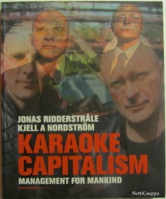 Karaoke capitalism • management for mankind