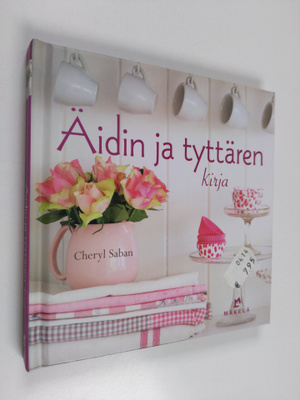 Cheryl Saban : Äidin ja tyttären kirja