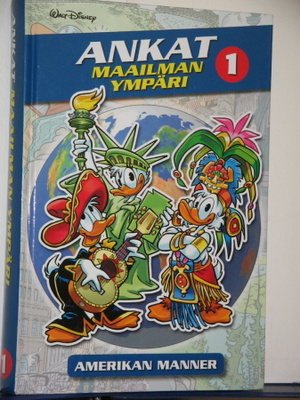 Walt Disney : ANKAT MAAILMAN YMPÄRI 1  Amerikan manner