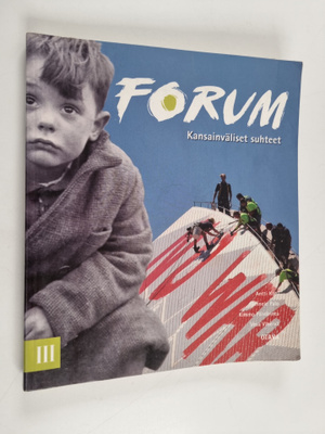 Forum 3 : Kansainväliset suhteet