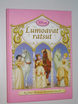 Disney: Lumoavat ratsut (2008) prinsessakirja uusi
