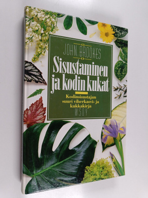 John Brookes : Sisustaminen ja kodin kukat