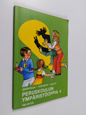 Peruskoulun ympäristöoppia 4
