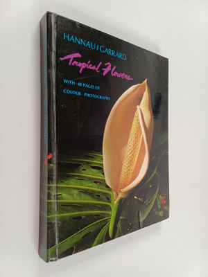 Hans W. Hannau : Tropical Flowers