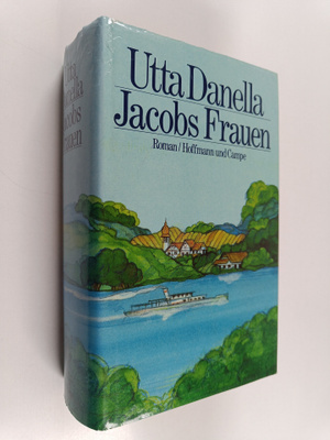 Utta Danella : Jacobs Frauen : Roman