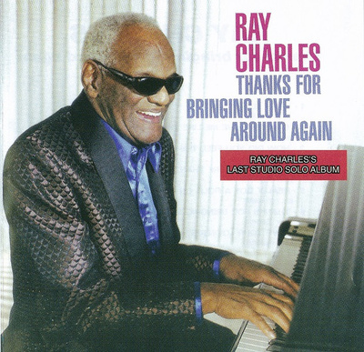 Ray Charles (CD) Thanks For Bringing Love Around Again MINT!