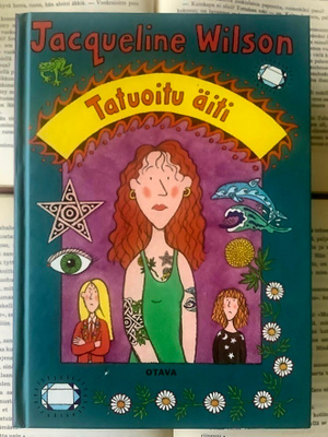 Jacqueline Wilson - Tatuoitu äiti (sid.)