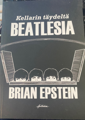 Brian Epstein: Kellarin täydeltä Beatlesia