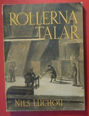 Nils Luchou : Rollerna talar  1951 1.p.