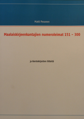 Maalaiskirjeenkantajien numeroleimat - 151-300