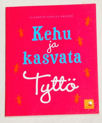 Elizabeth Hartley-Brewer: Kehu ja kasvata tyttö