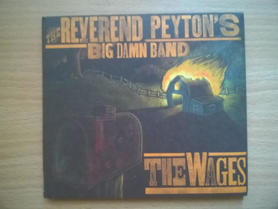 Reverend Peyton - The Wages CD