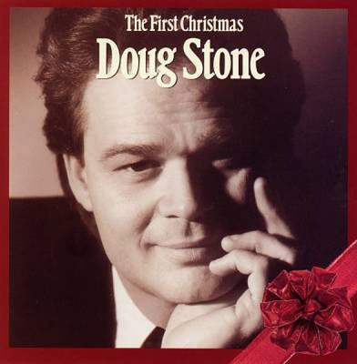 Doug Stone • The First Christmas CD