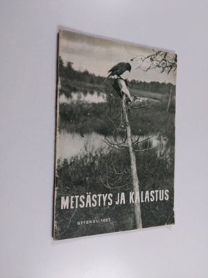 Metsästys ja kalastus 9/1957