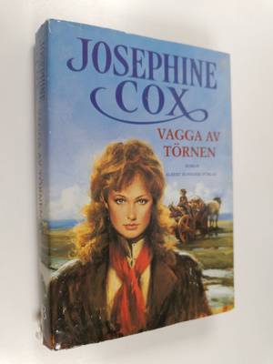 Josephine Cox : Vagga av törnen