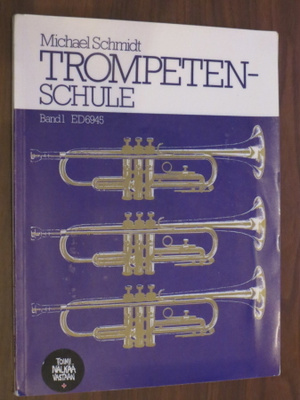 Michael Schmidt: Trompetten-Schule Band 1
