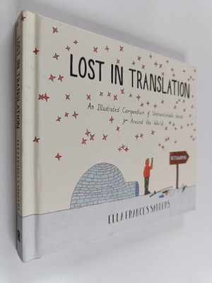 Ella Frances Sanders : Lost in translation : an illustrat...