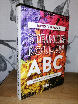 Steinerkoulun ABC - Leikistä luovaan ajatteluun - Uusi