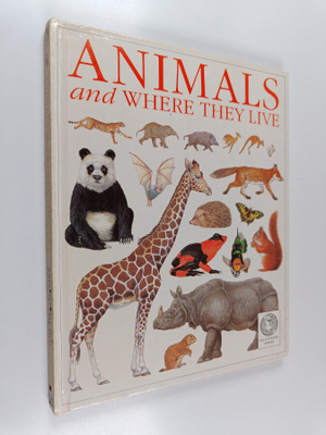 John Feltwell : Animals and where They Live