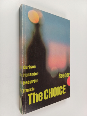 Ingvar Carlson : The choice Reader