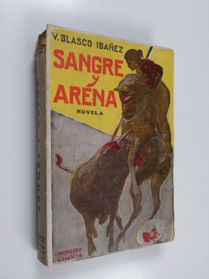 Vicente Blasco Ibanez : Sangre y arena