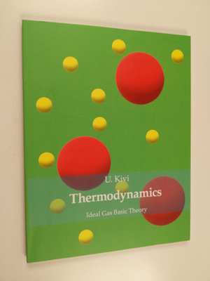 U. Kivi : Thermodynamics : Ideal Gas Basic Theory
